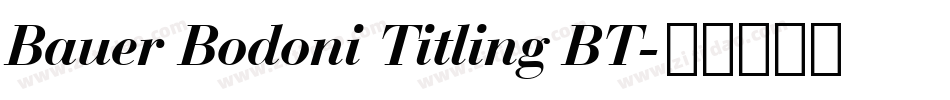 Bauer Bodoni Titling BT字体转换